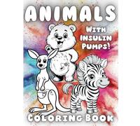 Animals with Insulin Pumps! Diabetes Coloring Book