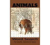 Animals Word Search: 50+ Fun and Challenging Easy to Read Print Animal-Themed Puzzle for Adults, Seniors and Teens Alike! [6x9 inches, 110 pages]
