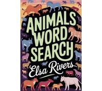 Animals Word Search: A Global Journey Through Wildlife, Explore the Wonders of the Animal Kingdom with Every Puzzle!