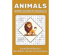 Animals Word Search Puzzle Book: 55 Word Find Puzzles About Aquatic Animals, Birds, Reptiles, Insects & More | For Adults, Seniors & Teenagers | 6x9 Inch