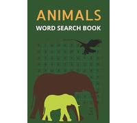 Animals Word Search Puzzle Book: Adventure Into the Wild with Word Search Puzzles | Animals, Nature, Jungle & Safari | 6x9 inches, 110 pages | 50+ ... Gift for Vacations, Holidays and Free Time