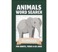 Animals Word Search Puzzle Book: Easy to Read Word Searches for Adults, Teens & All Ages | 55 Fun Puzzles About Wildlife, Zoo Animals & Farm Animals | Great Gifts for Animal Lovers | 6x9, 110 Pages