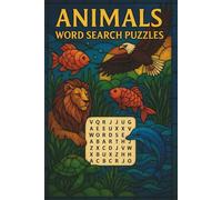 Animals: Word Search Puzzle Book Featuring Land Animals, Marine Creatures, Birds, Insects, Reptiles & More | 55 Puzzles | 6x9 Inches | For Adults, Seniors & Teenagers