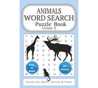Animals Word Search Puzzle Book Volume 2: Easy to Read Print about Animals, Dogs, Lions, Bears and More (6x9 Inches, 110 Pages | 50+ Puzzles… Gift for Vacations, Holidays and Leisure Times