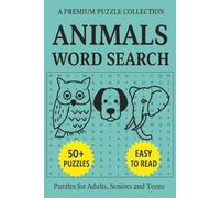Animals Word Search Puzzle Book: Word Search Puzzle Book with 50+ Animal-Themed Puzzles | Easy-to-Read | For Adults, Seniors, and Teens.
