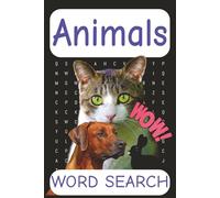 Animals Word Search puzzle Book: Word Searches with Easy to Read Print featuring Animals, Cats, Dogs, Rabbit and More | 6x9 inches, 110 pages | 50+ ... ... Gift for Vacation, Relaxing and Free Time