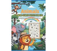 Animals Word Search Puzzles for Kids: Adventure Puzzles for Kids Ages 6-12 | 6x9 inches, 100 Puzzles |