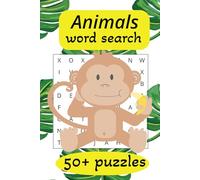 Animals Wordsearch: Word Searches with Easy to Read Print Animals | 6x9 inches, 110 pages| 50+ puzzles... Gifts for Vacations, Holidays , and Free Times.
