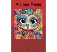 Animas Reise: 1