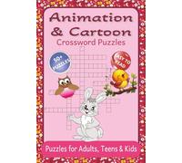 Animation & Cartoon Crossword Puzzles: Family-Friendly Animation Crossword Puzzles | 50+ Fun Challenges Featuring Cartoons, Anime & Classic Characters ... 120 Pages | A Thoughtful Gift for All Ages