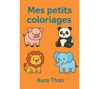 Animaux à Colorier pour Petits Artistes