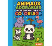 Animaux Adorables - Mon Grand Livre de Coloriage: 50 pages de coloriage kawaii - Enfants 4 à 8 ans - Le monde de Zuzu