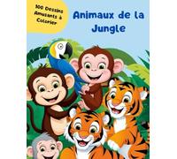 Animaux de la Jungle - 100 Images à Colorier