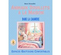 Animaux Douillets à la Maison: Dans la Chambre