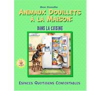 Animaux Douillets à la Maison: Dans la Cuisine