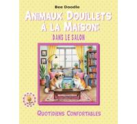 Animaux Douillets à la Maison: Dans le Salon