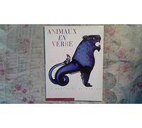 Animaux En Verre. Le Bestiaire De Murano