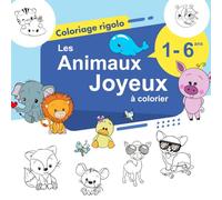 Animaux Joyeux à Colorier: Cahier de coloriage : 25 illustrations et pensées motivantes pour débuter ta journée en beauté