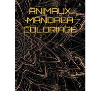 ANIMAUX MANDALA COLORIAGE