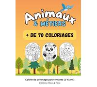 Animaux & métiers: + de 70 coloriages pour enfants de 3 à 6 ans