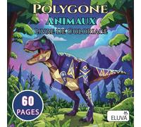 Animaux Polygonaux Livre de Coloriage: Pages illustrées structurées aux lignes nettes pour une activité calme et régulière