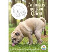 Animaux qui font caca - Livre de coloriage drôle pour adultes: 40 illustrations décalées et hilarantes - un anti-stress original et relaxant, parfait comme cadeau plein d’humour noir.