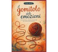 Animazione Sociale e Adolescenza: Il gomitolo delle emozioni