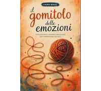 Animazione Sociale e Adolescenza: Il gomitolo delle emozioni