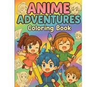 "Anime Adventures: A Kids’ Coloring Journey": Anime-Themed Coloring Pages for Kids