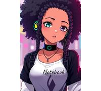 Anime Afro Girl With Pretty Eyes - Girly Notebook For Women: Anime Theme Notebook: Matte Paperback 120 Pages Size 6 inches x 9 inches