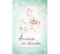 Libri Reed Ava - Anime Alla Deriva. Whitestone Hospital