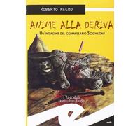 Anime alla deriva. La nuova indagine del commissario Scichilone