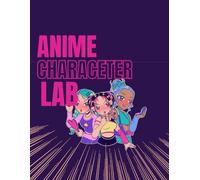 Anime Anatomy & Storyboard Workbook: A Complete Drawing Practice Book for Anime Artists