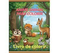 Anime Animal para colorir: Livro para colorir e se divertir