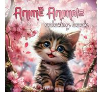 Anime Animals: Coloring Book for Adults and Kids: Cartoon animals to relax your mind