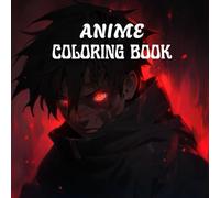 Anime Art Escape: A Stress-Relief Coloring Book for Adults & Teens: 50+ Dynamic Manga Characters, Kawaii Creatures, and Fantasy Scenes