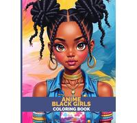 Anime Black Girls: Radiant Queens Coloring Adventure