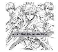 Anime Boys Coloring Book: Epic Action-Packed Manga Style Coloring Pages