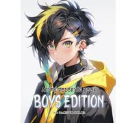Anime Boys Coloring Book: Relax with Over 50 Designs of Handsome in Manga Style, Great for Teens and Adults Looking for Stress Relief