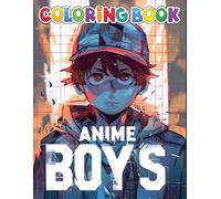 Anime Boys Coloring Book: With 50+ Cool Anime Boys Pages | Perfect for Boys and Teens.