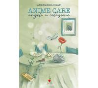 Anime care. Angeli a colazione