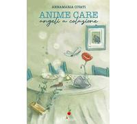 Anime care. Angeli a colazione