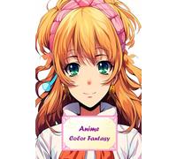 Anime Color Fantasy: A Creative Coloring Journey Through Japanese Animation Art