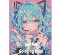 Anime Coloring Book: Cute Anime Girl, Japanese Manga Anime, Kawaii girls, for Teens And Adult