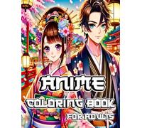 Anime Coloring Book for Adults: Beautiful Japanese Manga Fashion Coloring Pages for Teens