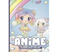 Anime Coloring Book for Kids: 30 Fun Characters to Color - Cute Boys & Girls for Ages 4-8 + Bonus Tracing & Connect-the-Dot Pages