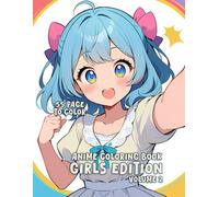 Anime Coloring Book: Girls Edition 2 Manga Art & Anime Coloring Book for Kids, Teens, and Adults - Stress Relief: Anime Coloring Book Girls Edition stress relief For Kids, Teens, And Adult