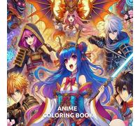 ANIME COLORING BOOK: Malbuch für Anime Liebhaber