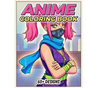 Anime Coloring Book: Over 60 Fun Character Pages With Clean Lines And Cute Expressions For Kids, Teens, And Relaxing Creative Moments