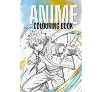 Anime Colouring/Painting Book: "A Coloring Journey Through Anime"|Anime lovers| Minimal Colouring Book|Gift for Anime Fans| 6x9 inches,25 pages|Any Ages.